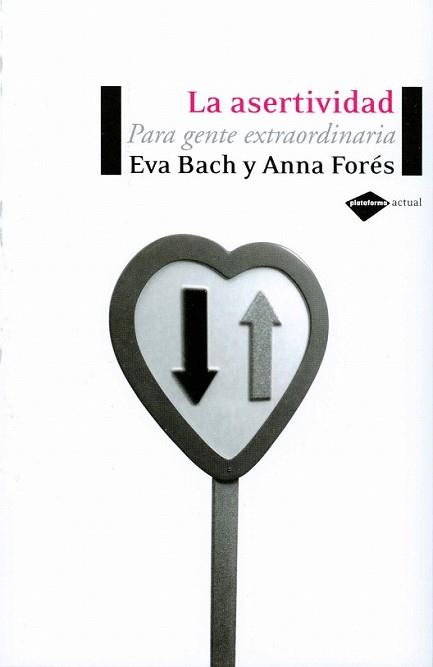 ASERTIVIDAD, LA | 9788496981119 | BACH, EVA; FORES, ANNA