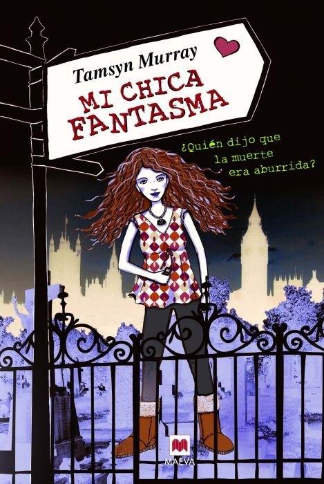 MI CHICA FANTASMA | 9788415120339 | MURRAY, TAMSYN | Llibreria L'Illa - Llibreria Online de Mollet - Comprar llibres online