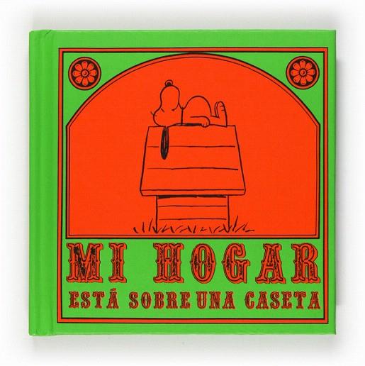 PEA MI HOGAR ESTA SOBRE UNA | 9788467536607 | SCHULZ, CHARLES M.