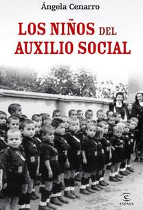 NIÑOS DEL AUXILIO SOCIAL, LOS | 9788467031461 | CENARRO, ANGELA | Llibreria L'Illa - Llibreria Online de Mollet - Comprar llibres online