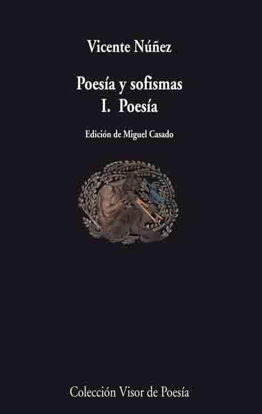 POESIA Y SOFISMAS I. POESIA V-709 | 9788498957099 | NUÑEZ, VICENTE | Llibreria L'Illa - Llibreria Online de Mollet - Comprar llibres online