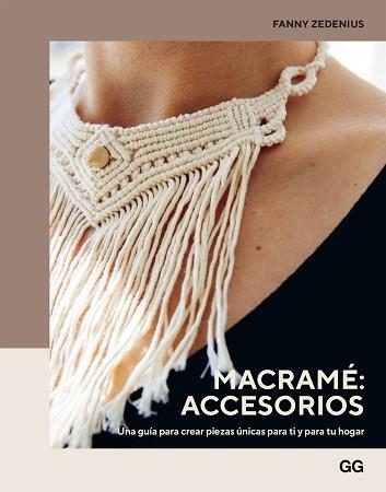 MACRAMÉ ACCESORIOS | 9788425234750 | ZEDENIUS, FANNY | Llibreria L'Illa - Llibreria Online de Mollet - Comprar llibres online