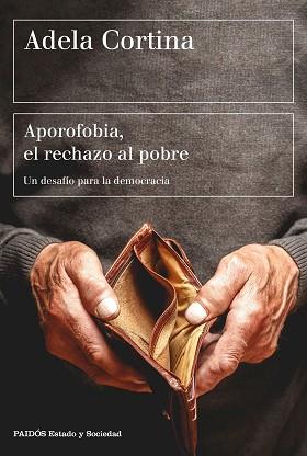 APOROFOBIA. EL RECHAZO AL POBRE | 9788449333385 | CORTINA ORTS, ADELA