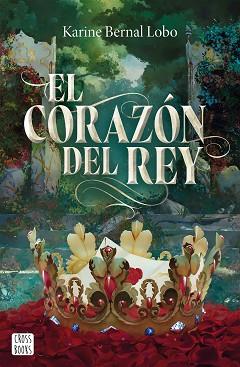 REY 3. EL CORAZÓN DEL REY | 9788408310495 | BERNAL LOBO, KARINE | Llibreria L'Illa - Llibreria Online de Mollet - Comprar llibres online