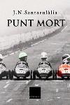 PUNT MORT | 9788466405881 | SANTAEULÀLIA, J.N. | Llibreria L'Illa - Llibreria Online de Mollet - Comprar llibres online