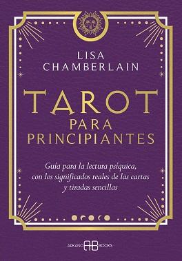 TAROT PARA PRINCIPIANTES | 9788419510341 | CHAMBERLAIN, LISA | Llibreria L'Illa - Llibreria Online de Mollet - Comprar llibres online