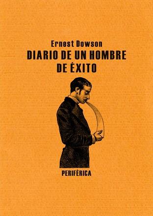 DIARIO DE UN HOMBRE DE ÉXITO | 9788492865475 | DOWSON, ERNEST | Llibreria L'Illa - Llibreria Online de Mollet - Comprar llibres online