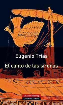 CANTO DE LAS SIRENAS, EL | 9788415472049 | TRÍAS, EUGENIO | Llibreria L'Illa - Llibreria Online de Mollet - Comprar llibres online