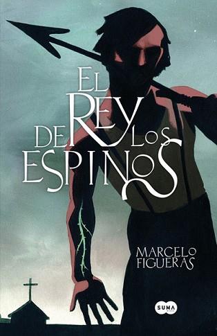 REY DE LOS ESPINOS, EL | 9788483656259 | FIGUERAS, MARCELO | Llibreria L'Illa - Llibreria Online de Mollet - Comprar llibres online
