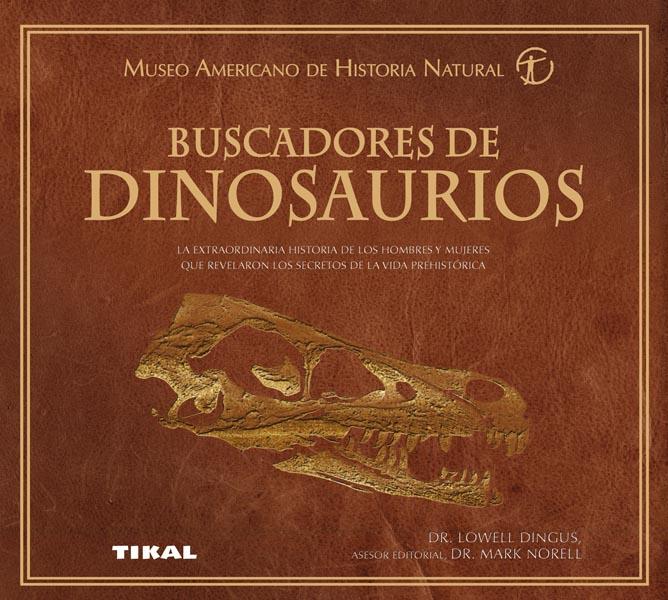 BUSCADORES DE DINOSAURIOS | 9788499280424 | DINGUS, LOWEL / NOREL, MARK | Llibreria L'Illa - Llibreria Online de Mollet - Comprar llibres online