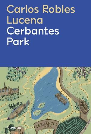CERBANTES PARK | 9788419311191 | ROBLES, CARLOS | Llibreria L'Illa - Llibreria Online de Mollet - Comprar llibres online