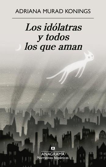 IDÓLATRAS Y TODOS LOS QUE AMAN, LOS | 9788433946690 | MURAD KONINGS, ADRIANA | Llibreria L'Illa - Llibreria Online de Mollet - Comprar llibres online