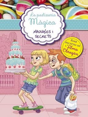 MADUIXES I SECRETS (LA PASTISSERIA MÀGICA 4) | 9788420488059 | BERELLO,ALESSANDRA | Llibreria L'Illa - Llibreria Online de Mollet - Comprar llibres online