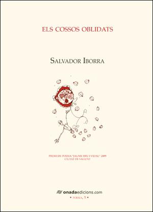 COSSOS OBLIDATS, ELS | 9788496623491 | IBORRA, SALVADOR | Llibreria L'Illa - Llibreria Online de Mollet - Comprar llibres online