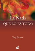 NADA QUE LO ES TODO, LA | 9788484452591 | PARSONS, TONY | Llibreria L'Illa - Llibreria Online de Mollet - Comprar llibres online
