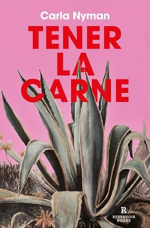 TENER LA CARNE | 9788419437440 | NYMAN, CARLA | Llibreria L'Illa - Llibreria Online de Mollet - Comprar llibres online