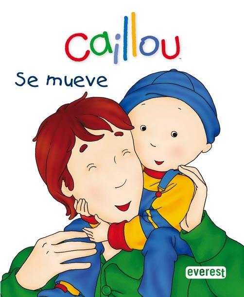 CAILLOU SE MUEVE | 9788444162607 | CHRISTINE L'HEUREUX | Llibreria L'Illa - Llibreria Online de Mollet - Comprar llibres online