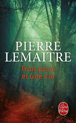 TROIS JOURS ET UNE VIE | 9782253070825 | LEMAITRE, PIERRE | Llibreria L'Illa - Llibreria Online de Mollet - Comprar llibres online