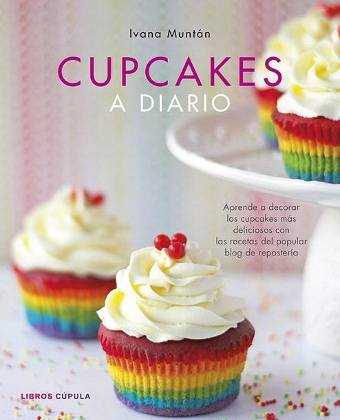 CUPCAKES A DIARIO | 9788448010133 | MUNTÁN CARPI, IVANA | Llibreria L'Illa - Llibreria Online de Mollet - Comprar llibres online