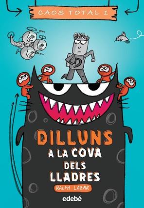 DILLUNS A LA COVA DELS LLADRES | 9788468356761 | LAZAR, RALPH | Llibreria L'Illa - Llibreria Online de Mollet - Comprar llibres online
