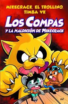 COMPAS Y LA MALDICIÓN DE MIKECRACK, LOS | 9788427047495 | MIKECRACK, EL TROLLINO Y TIMBA VK | Llibreria L'Illa - Llibreria Online de Mollet - Comprar llibres online