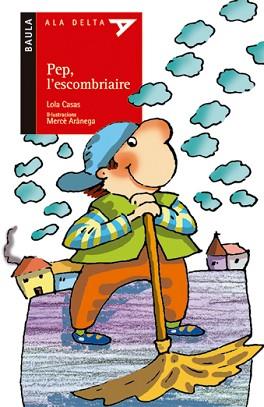 PEP L'ESCOMBRIAIRE | 9788447913589 | CASAS, LOLA/ARANEGA, MERCE (IL.) | Llibreria L'Illa - Llibreria Online de Mollet - Comprar llibres online
