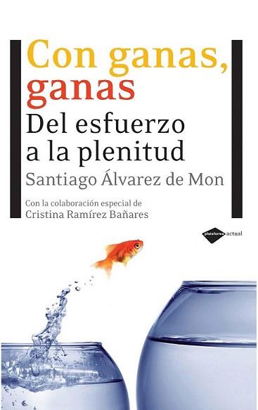 CON GANAS GANAS | 9788496981676 | ALVAREZ DE MON, SANTIAGO