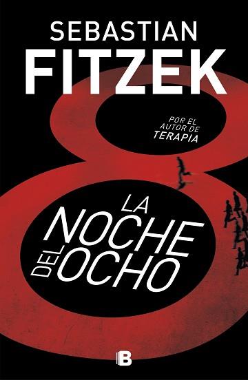 NOCHE DEL OCHO, LA | 9788466666060 | FITZEK, SEBASTIAN | Llibreria L'Illa - Llibreria Online de Mollet - Comprar llibres online