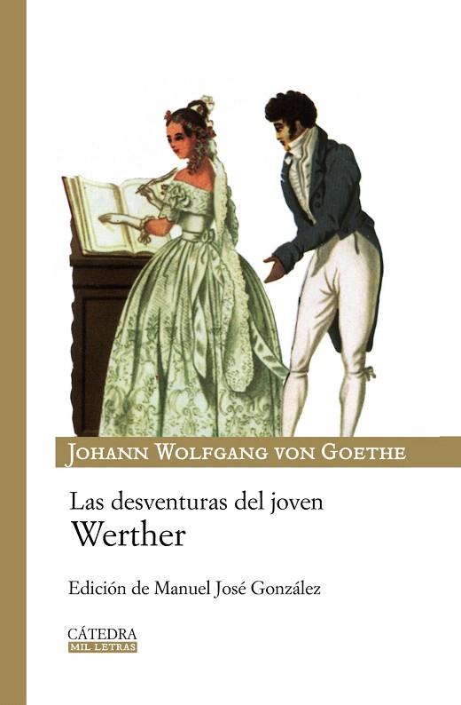 DESVENTURAS DEL JOVEN WERTHER, LAS | 9788437625348 | GOETHE, JOHANN WOLFGANG VON