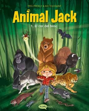 ANIMAL JACK 1. EL COR DEL BOSC | 9791387744403 | TOUSSAINT, KID | Llibreria L'Illa - Llibreria Online de Mollet - Comprar llibres online