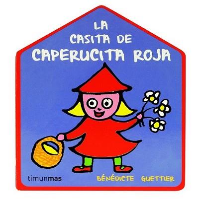 CASA DE CAPERUCITA ROJA, LA | 9788408109426 | BENEDICTE GUETTIER | Llibreria L'Illa - Llibreria Online de Mollet - Comprar llibres online