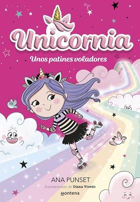 UNICORNIA 8 - UNOS PATINES VOLADORES | 9788419746474 | PUNSET, ANA | Llibreria L'Illa - Llibreria Online de Mollet - Comprar llibres online