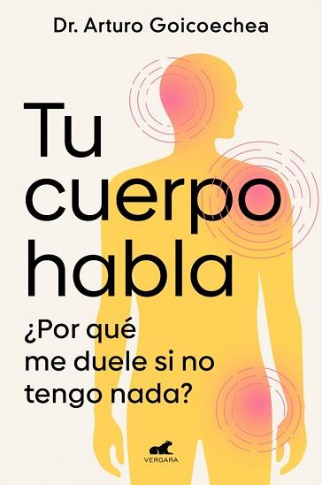 TU CUERPO HABLA | 9788419820556 | GOICOECHEA, ARTURO | Llibreria L'Illa - Llibreria Online de Mollet - Comprar llibres online