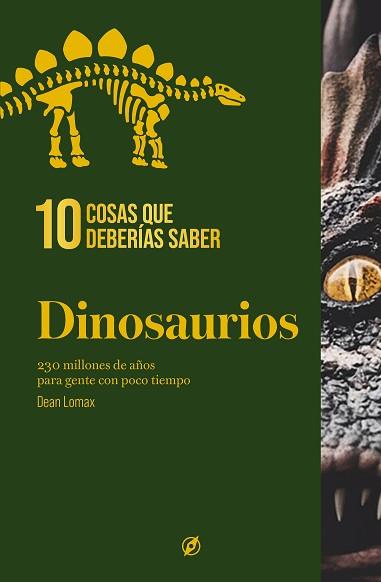 10 COSAS QUE DEBERÍAS SABER SOBRE LOS DINOSAURIOS | 9788413617497 | LOMAX, DEAN | Llibreria L'Illa - Llibreria Online de Mollet - Comprar llibres online