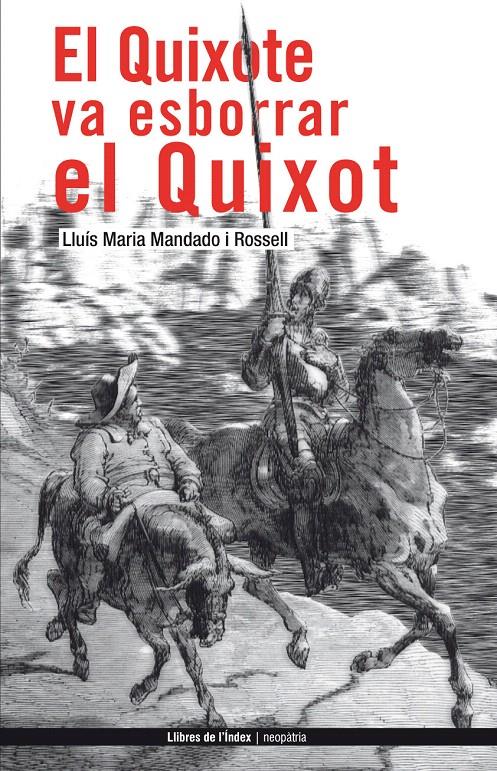 QUIXOTE VA ESBORRAR EL QUIXOT, EL | 9788496563308 | MANDADO ROSSELL, LLUIS MARIA