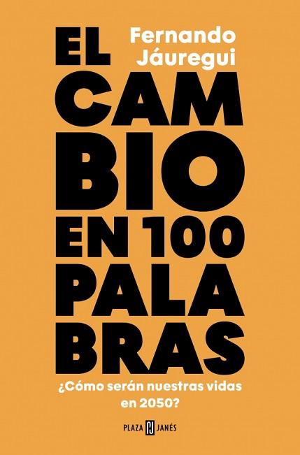 CAMBIO EN CIEN PALABRAS, EL | 9788401033902 | JÁUREGUI, FERNANDO
