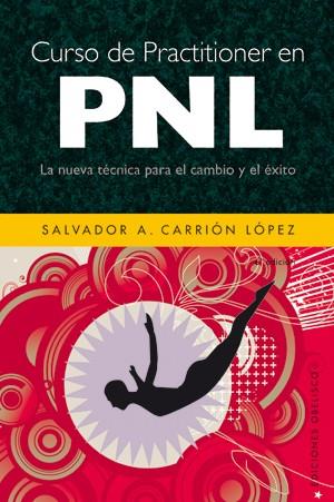 CURSO DE PRACTITIONER DE PNL | 9788497775106 | CARRION LOPEZ,SALVADOR A. | Llibreria L'Illa - Llibreria Online de Mollet - Comprar llibres online