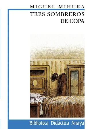 TRES SOMBREROS DE COPA | 9788420727523 | MIHURA, MIGUEL | Llibreria L'Illa - Llibreria Online de Mollet - Comprar llibres online