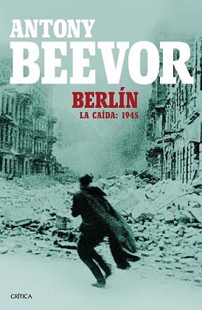 BERLÍN | 9788498928662 | BEEVOR, ANTONY