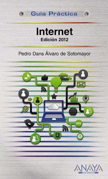 INTERNET. EDICIÓN 2012 | 9788441530300 | DANS ALVAREZ DE SOTOMAYOR, PEDRO | Llibreria L'Illa - Llibreria Online de Mollet - Comprar llibres online