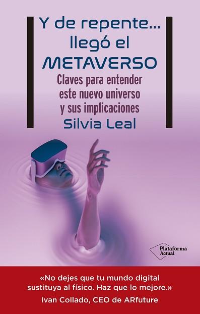Y DE REPENTE… LLEGÓ EL METAVERSO | 9788419271105 | LEAL, SILVIA | Llibreria L'Illa - Llibreria Online de Mollet - Comprar llibres online