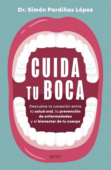 CUIDA TU BOCA | 9788408324225 | PARDIÑAS, SIMON | Llibreria L'Illa - Llibreria Online de Mollet - Comprar llibres online