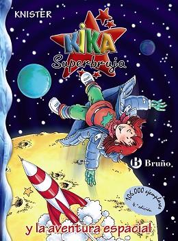 KIKA SUPERBRUJA Y LA AVENTURA ESPACIAL (KIKA 18) | 9788421680452 | KNISTER | Llibreria L'Illa - Llibreria Online de Mollet - Comprar llibres online
