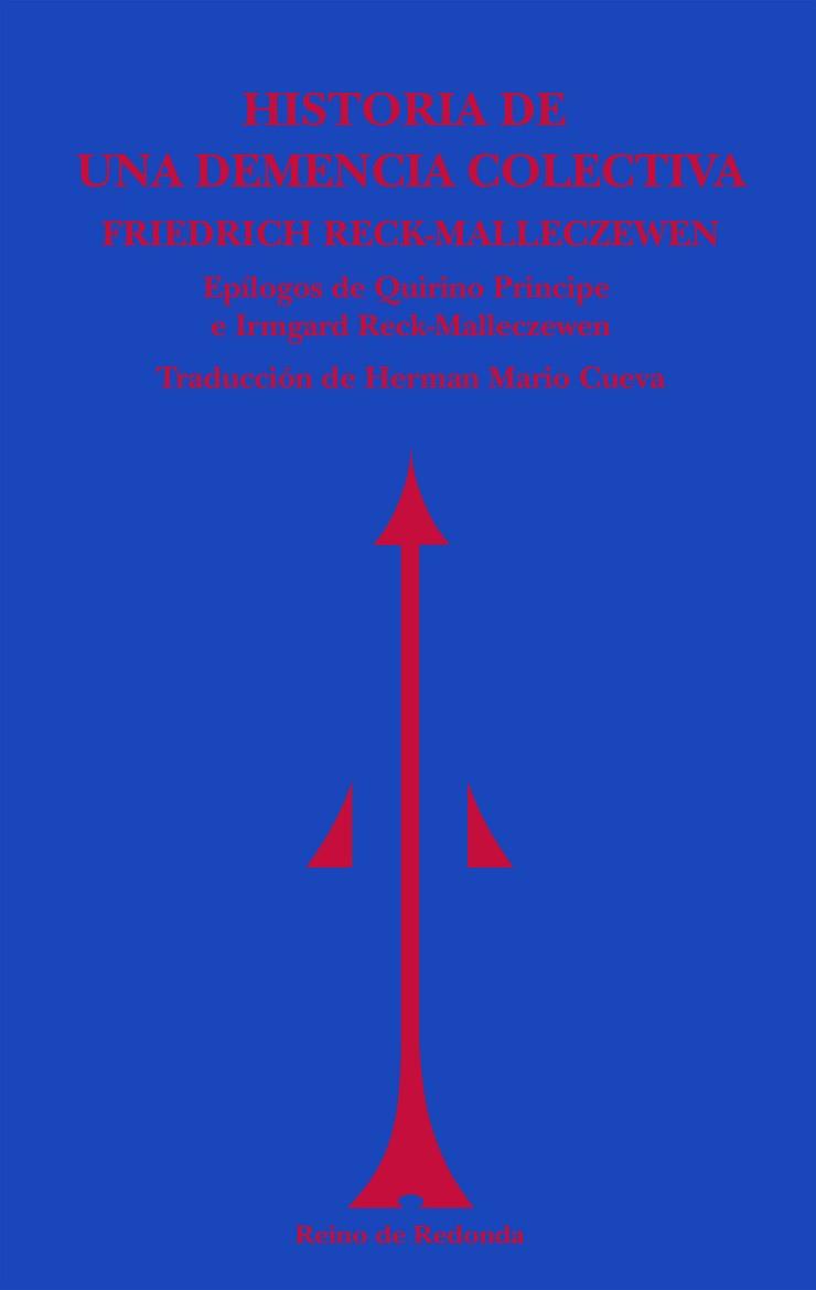 HISTORIA DE UNA DEMENCIA COLECTIVA | 9788494725623 | RECK-MALLECZEWEN, FRIEDRICH