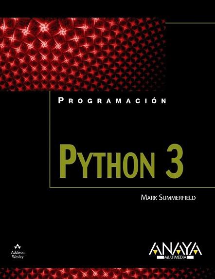 PYTHON 3 | 9788441526136 | SUMMERFIELD, MARK | Llibreria L'Illa - Llibreria Online de Mollet - Comprar llibres online