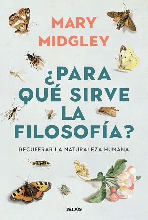 PARA QUÉ SIRVE LA FILOSOFÍA? | 9788449345647 | MIDGLEY, MARY | Llibreria L'Illa - Llibreria Online de Mollet - Comprar llibres online