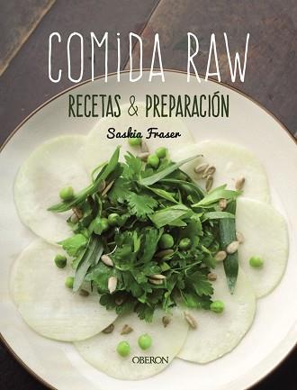 COMIDA RAW. RECETAS Y PREPARACIÓN | 9788441542976 | FRASER, SASKIA | Llibreria L'Illa - Llibreria Online de Mollet - Comprar llibres online