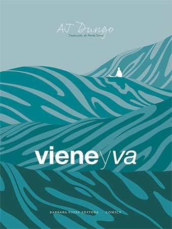 VIENE Y VA | 9788416985357 | DUNGO, AJ | Llibreria L'Illa - Llibreria Online de Mollet - Comprar llibres online