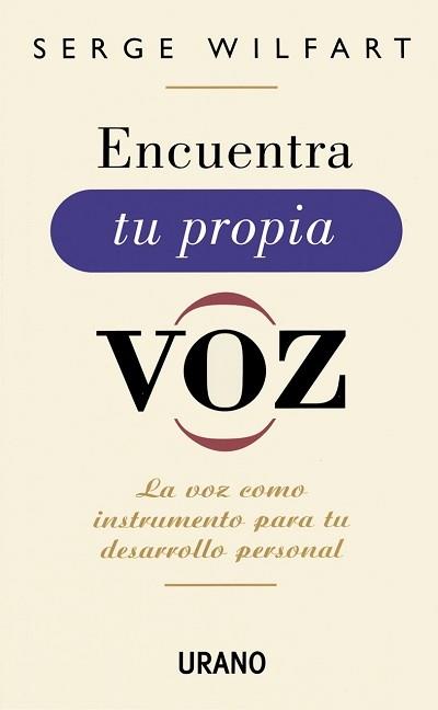 ENCUENTRA TU PROPIA VOZ | 9788479533168 | WILFART, SERGE | Llibreria L'Illa - Llibreria Online de Mollet - Comprar llibres online