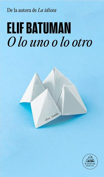 O LO UNO O LO OTRO | 9788439741190 | BATUMAN, ELIF | Llibreria L'Illa - Llibreria Online de Mollet - Comprar llibres online